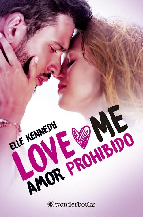 LOVE ME 01. AMOR PROHIBIDO | 9788418509001 | KENNEDY, ELLE