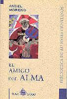 AMIGO DEL ALMA, EL | 9788479143541 | MORENO SANCHO, ÁNGEL