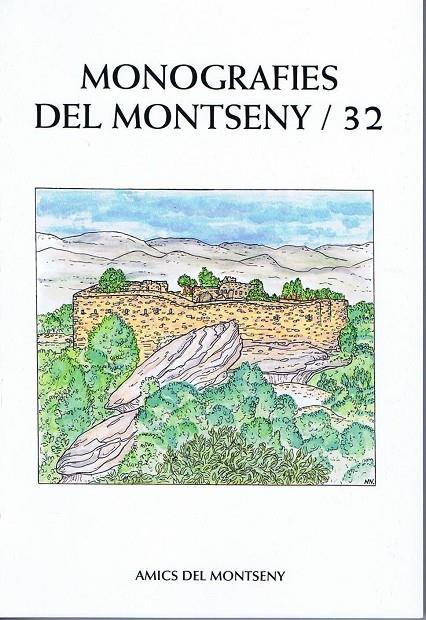 MONOGRAFIES DEL MONTSENY 32 | 9788491650362 | AMICS DEL MONTSENY