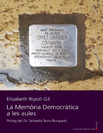 MEMÒRIA DEMOCRÀTICA A LES AULES, LA | 9788418758096 | RIPOLL GIL, ELISABETH
