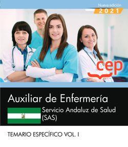 AUXILIAR DE ENFERMERÍA. SERVICIO ANDALUZ DE SALUD (SAS). TEMARIO ESPECÍFICO. VOL. I. | 9788418815836 | VV.AA