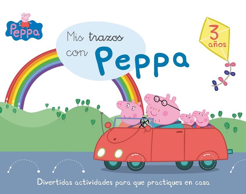 MIS TRAZOS CON PEPPA - 3 AÑOS (APRENDO CON PEPPA PIG) | 9788437200729 | VARIOS AUTORES