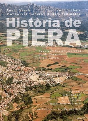 HISTÒRIA DE PIERA | 9788479355982 | CASALS, ÀNGEL / SABATÉ, FLOCEL / COBERÓ, MONTSERRAT / SANTACANA, CARLES