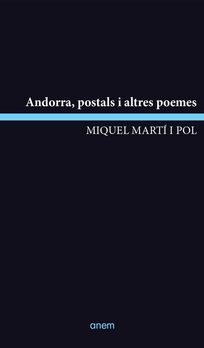 ANDORRA, POSTALS I ALTRES POEMES | 9788418865268 | MARTI I POL, MIQUEL