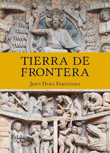 TIERRA DE FRONTERA | 9788419827364 | DURA FERNANDEZ, JESUS