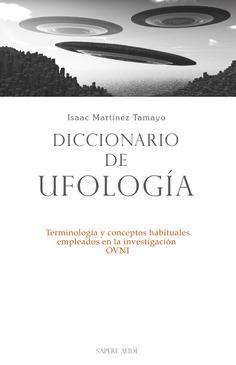 DICCIONARIO DE UFOLOGIA | 9788418168406 | MARTÍNEZ TAMAYO, ISAAC