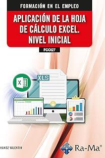 APLICACIÓN DE LA HOJA DE CALCULO EXCEL NIVEL INICIAL | 9788410181625 | VALENTIN, HANDZ