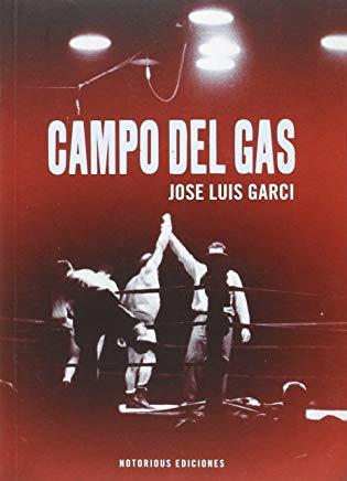 CAMPO DEL GAS | 9788415606352 | GARCI, JOSE LUIS
