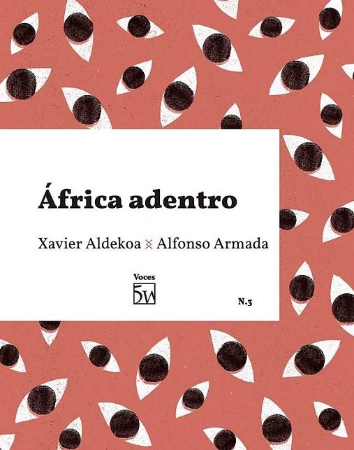 ÁFRICA ADENTRO | 9788409041671 | ALDEKOA, XAVIER
