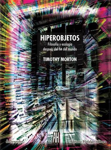 HIPEROBJETOS | 9788416287369 | MORTON, TIMOTHY