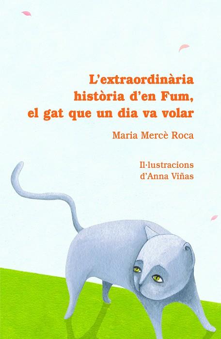 EXTRAORDINARIA HISTORIA D'EN FUM, EL GAT QUE | 9788493716226 | ROCA, MARIA MERCE