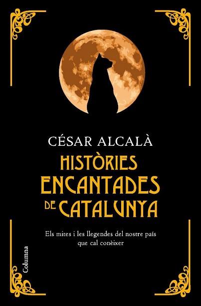 HISTÒRIES ENCANTADES DE CATALUNYA | 9788466410670 | ALCALÁ, CÉSAR