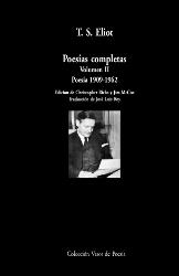 POESÍAS COMPLETAS. VOLUMEN II: POESÍA 1909-1962 | 9788498956658 | ELIOT, T. S.