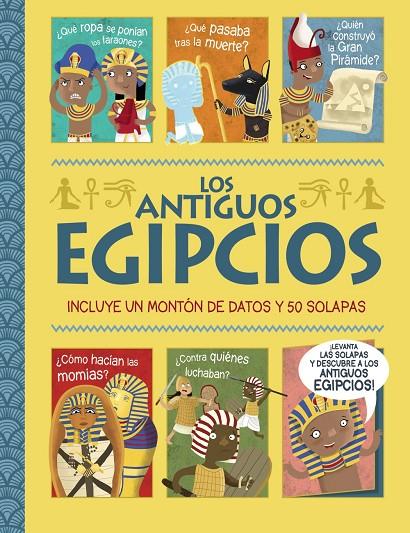 ANTIGUOS EGIPCIOS, LOS. ¡UN LIBRO CON SOLAPAS! | 9788469663103 | GEORGE, JOSHUA