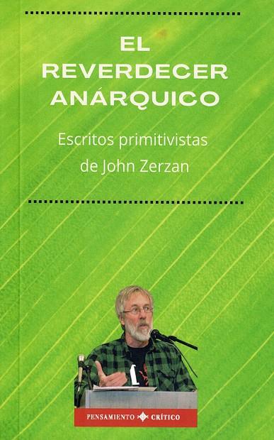 REVERDECER ANÁRQUICO, EL | 9788419710697 | ZERZAN, JOHN