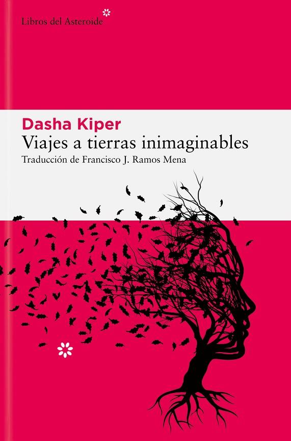 VIAJES A TIERRAS INIMAGINABLES | 9788419089809 | KIPER, DASHA