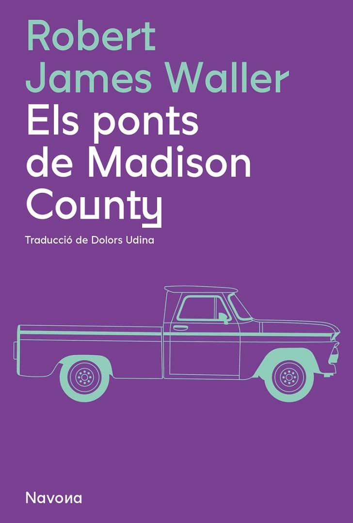 PONTS DE MADISON COUNTY, ELS | 9788419311337 | JAMES WALLER, ROBERT