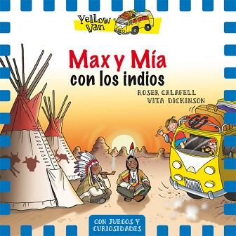 MAX Y MÍA CON LOS INDIOS | 9788424660406 | DICKINSON, VITA / CALAFELL, ROSER