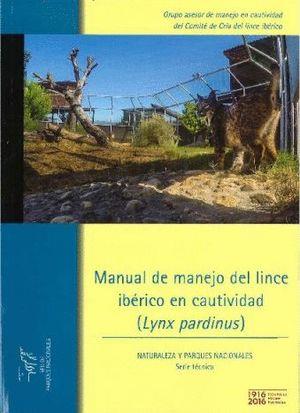 MANUAL DE MANEJO DEL LINCE IBÉRICO EN CAUTIVIDAD (LYNX PARDINUS) | 9788480149082