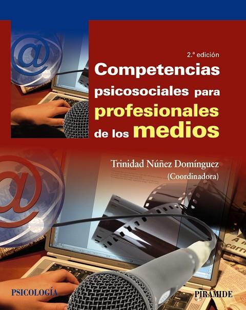 COMPETENCIAS PSICOSOCIALES PARA PROFESIONALES DE LOS MEDIOS | 9788436844320 | NÚÑEZ DOMÍNGUEZ, TRINIDAD