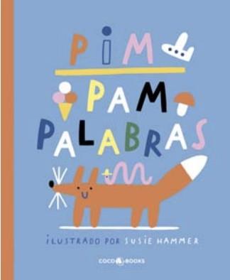 PIM PAM PALABRAS | 9788412103328 | HAMMER, SUSIE