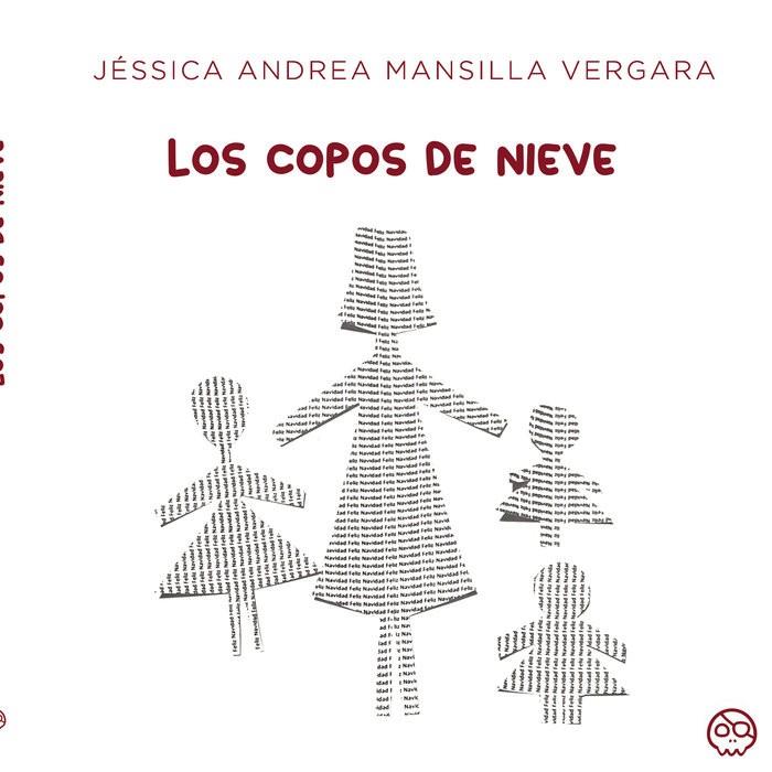 COPOS DE NIEVE, LOS | 9788419076847 | MANSILLA VERGARA, JESSICA ANDREA
