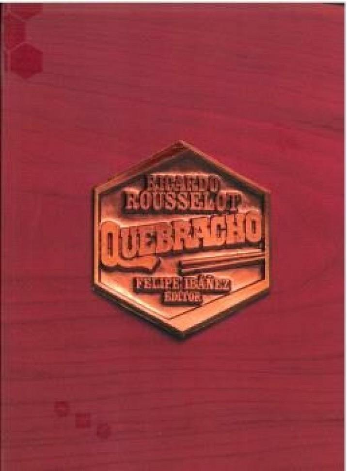 QUEBRACHO - RICARDO ROUSSELOT | 9789878287218 | ROUSSELOT, RICARDO