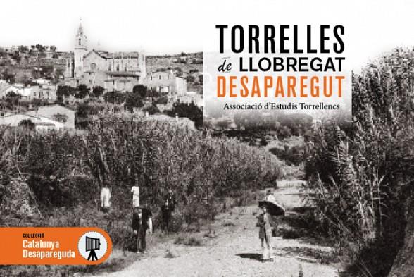 TORRELLES DE LLOBREGAT DESAPAREGUT | 9788419239211 | ASSOC. ESTUDIS TORRELLENCS
