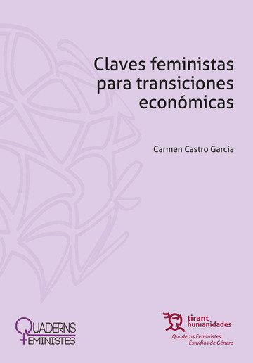 CLAVES FEMINISTAS PARA TRANSICIONES ECONOMICAS | 9788419226150 | CASTRO GARCIA, CARMEN