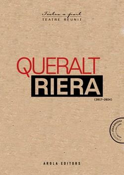 QUERALT RIERA. TEATRE REUNIT (2017-2024) | 9788412825893