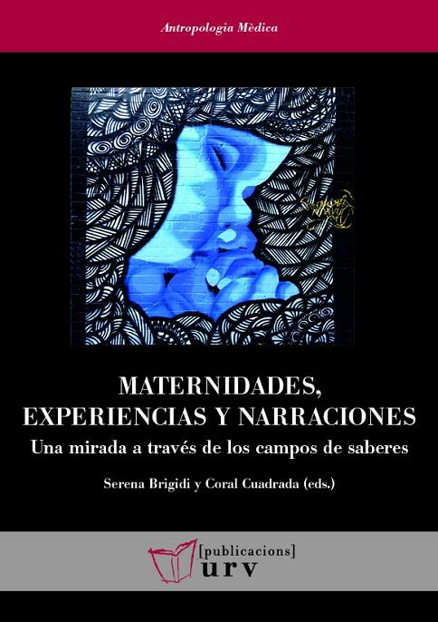 MATERNIDADES, EXPERIENCIAS Y NARRACIONES | 9788484249078 | VARIOS AUTORES