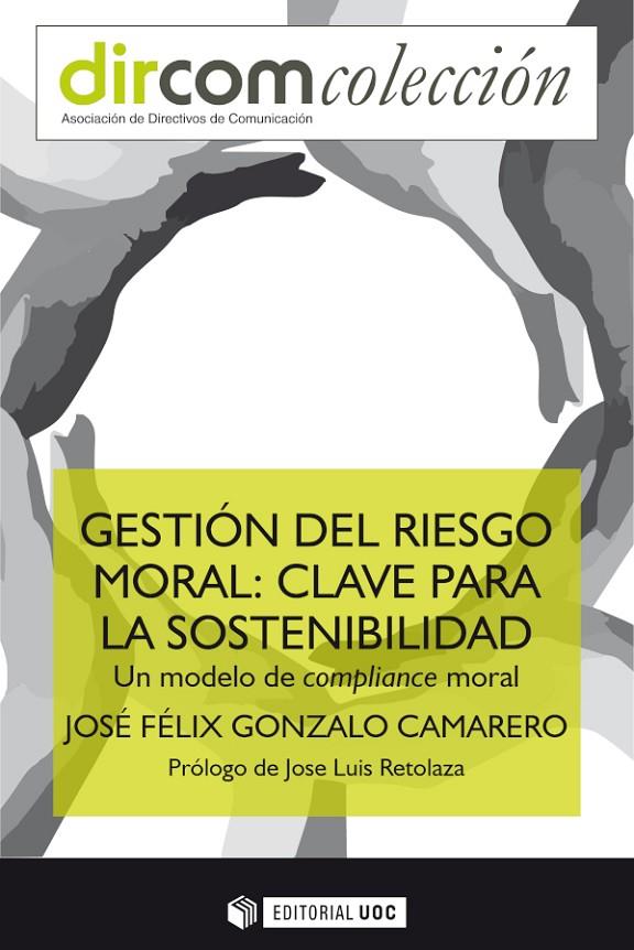 GESTION DEL RIESGO MORAL : CLAVE PARA LA SOSTENIBILIDAD | 9788491809531 | GONZALO CAMARERO, JOSE FELIX