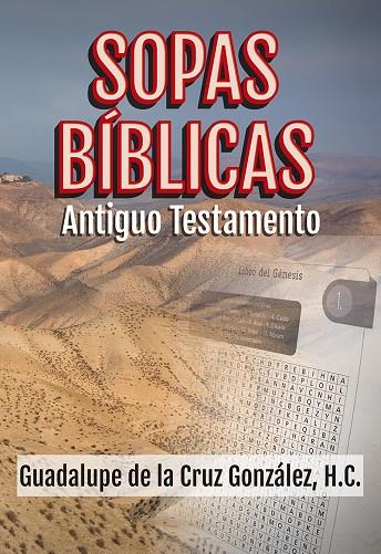 SOPAS BÍBLICAS ANTIGUO TESTAMENTO | 9788427145726 | DE LA CRUZ, GUADALUPE