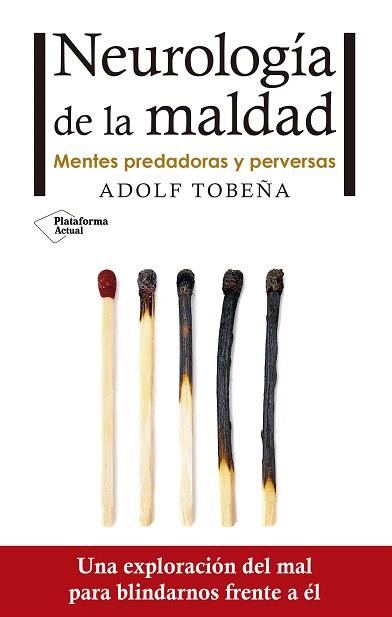 NEUROLOGÍA DE LA MALDAD | 9788416820672 | TOBEÑA, ADOLF