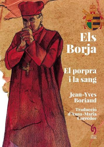 BORJA, ELS. ENTRE EL PORPRA I LA SANG | 9788412730869 | BORIAUD, JEAN-YVES