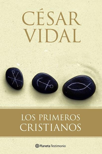 PRIMEROS CRISTIANOS, LOS | 9788408088653 | VIDAL, CESAR