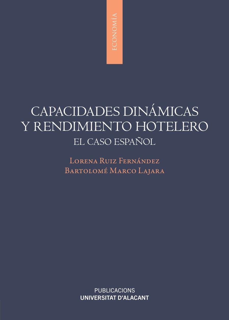 CAPACIDADES DINÁMICAS Y RENDIMIENTO HOTELERO | 9788497178266 | RUIZ FERNÁNDEZ, LORENA