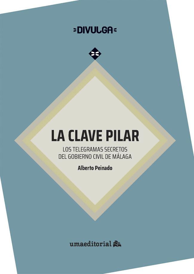 CLAVE PILAR, LA | 9788413352305 | PEINADO DOMÍNGUEZ, ALBERTO