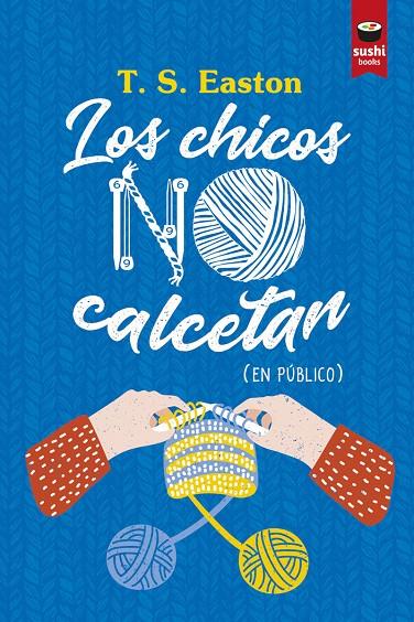 CHICOS NO CALCETAN, LOS | 9788416884391 | EASTON, T. S.