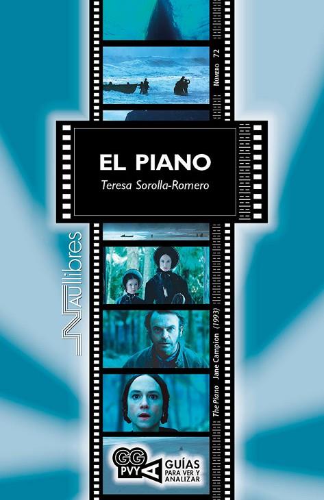 PIANO, EL (THE PIANO). JANE CAMPION (1993) | 9788418047428 | SOROLLA ROMERO, TERESA