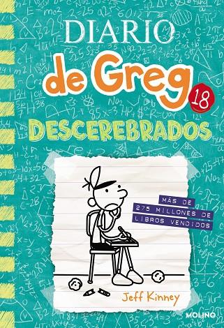 DIARIO DE GREG 18. DESCEREBRADOS | 9788427234314 | KINNEY, JEFF