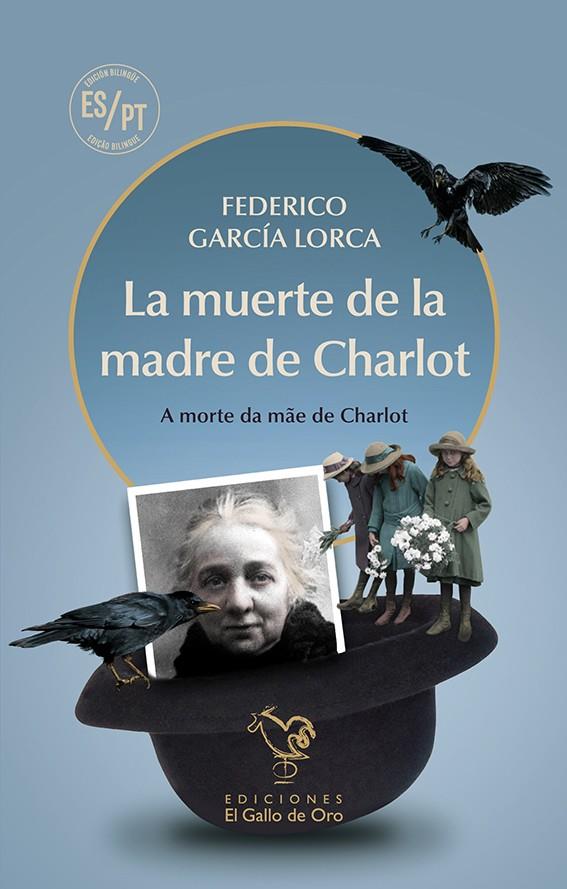 MUERTE DE LA MADRE DE CHARLOT, LA | 9788412504347 | GARCIA LORCA, FEDERICO