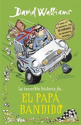 INCREÍBLE HISTORIA DE... EL PAPÁ BANDIDO, LA | 9788490439548 | WALLIAMS, DAVID