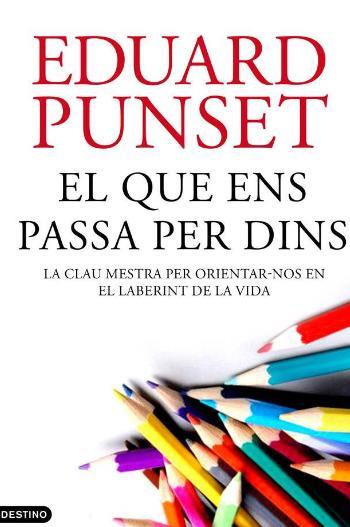 QUE ENS PASSA PER DINS, EL | 9788497102230 | PUNSET, EDUARDO