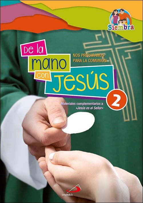 DE LA MANO CON JESÚS 2 | 9788428557207 | OLORIZ CORTES, JESUS