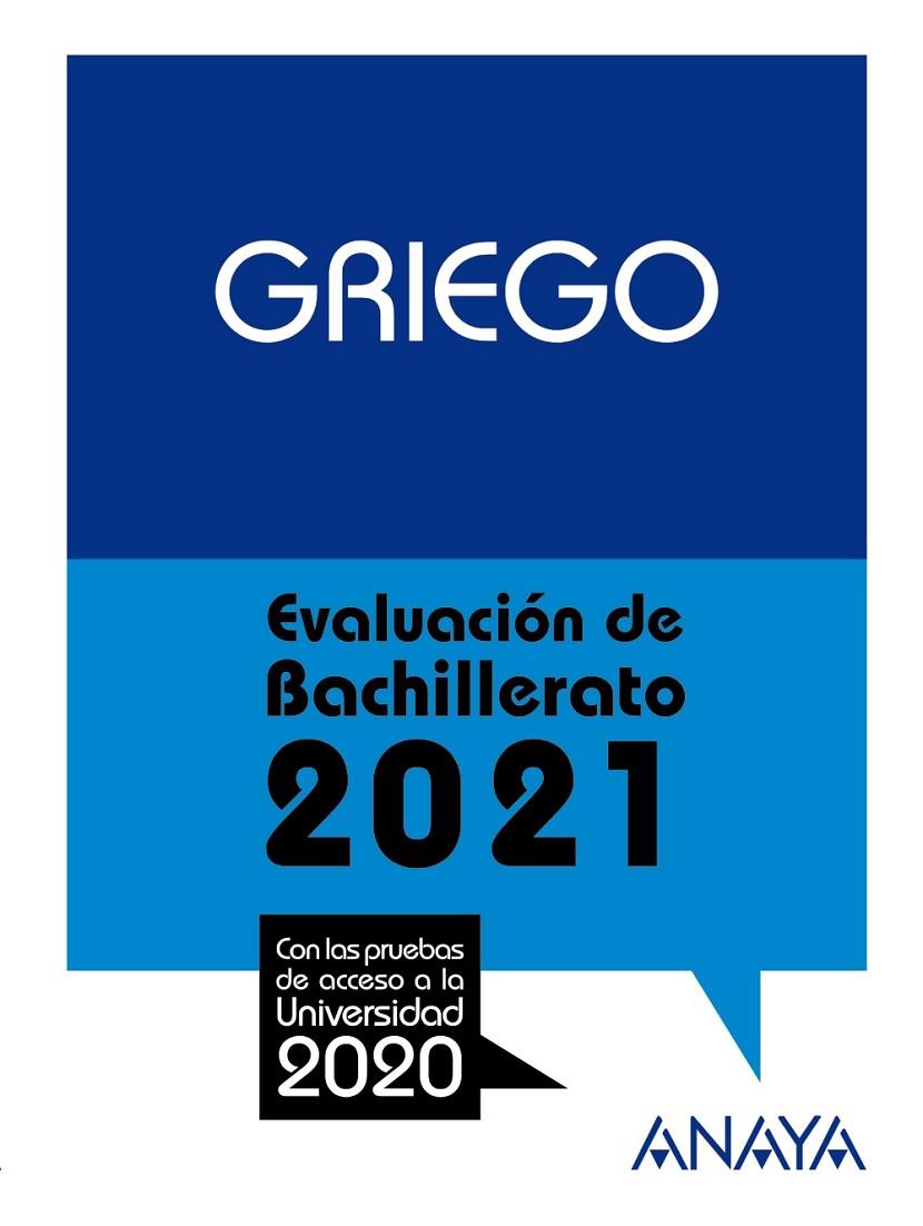 GRIEGO EVALUACIÓN DE BACHILLERATO 2021 | 9788469885345 | NAVARRO GONZALEZ, JOSE LUIS / RODRIGUEZ JIMENEZ, J.