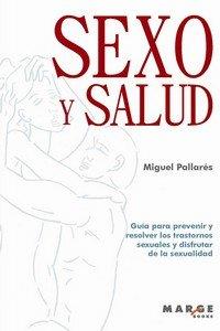 SEXO Y SALUD PARA ADULTOS Y ADOLESCENTES | 9788419109774 | PALLARÔS QUEROL, MIGUEL