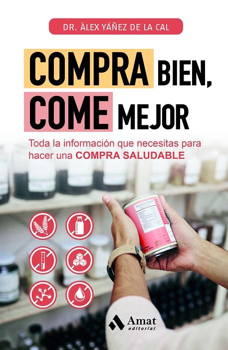 COMPRA BIEN, COME MEJOR | 9788419870407 | YÁÑEZ DE LA CAL, ÀLEX