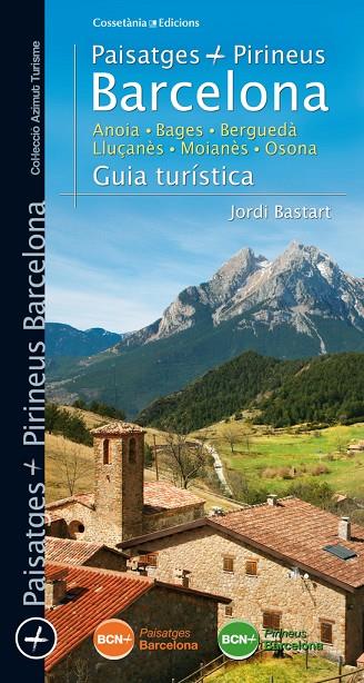 PAISATGES I PIRINEUS BARCELONA. GUIA TURÍSTICA | 9788490343258 | BASTART I CASSÉ, JORDI