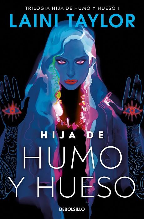 HIJA DE HUMO Y HUESO (01) | 9788466363488 | TAYLOR, LAINI